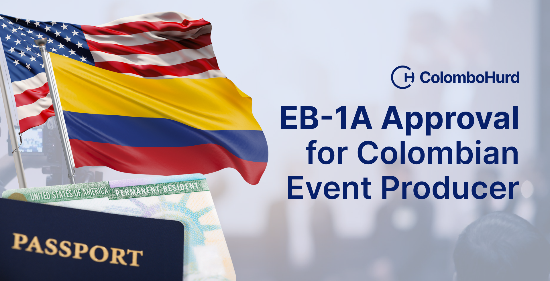 EB-1A Visa Approved for Event Producer from Colombia