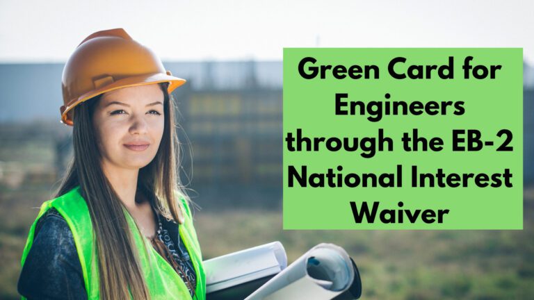 Green Card for Engineers through the EB-2 NIW