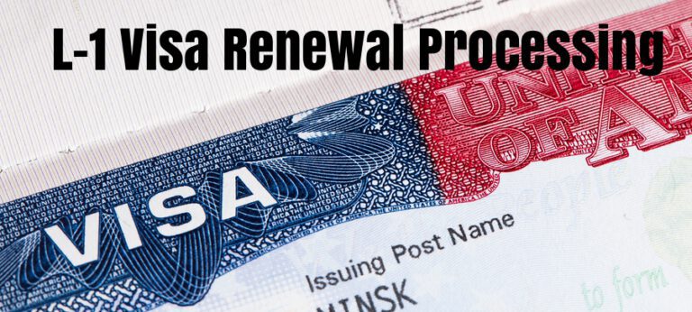 L1 Visa Renewal Processing Time