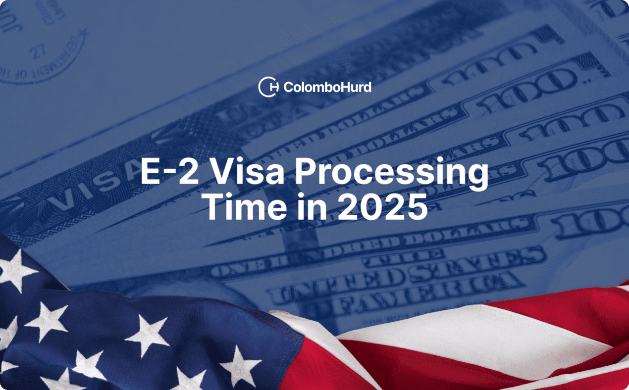 E-2 Visa Processing Time in 2025
