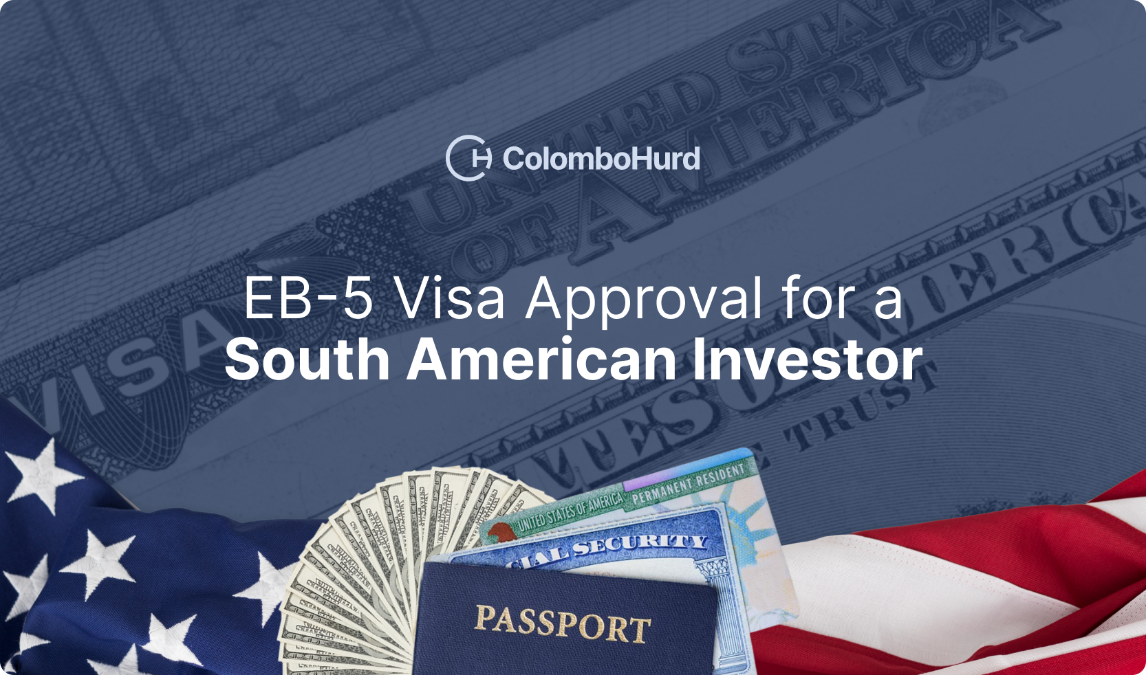 EB-5 Approval for South American Investor