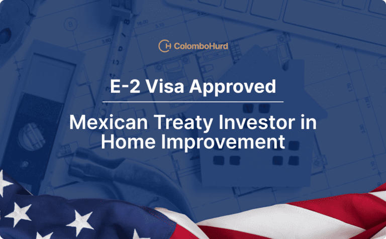E-2 Visa Approved for Mexican Treaty Investor