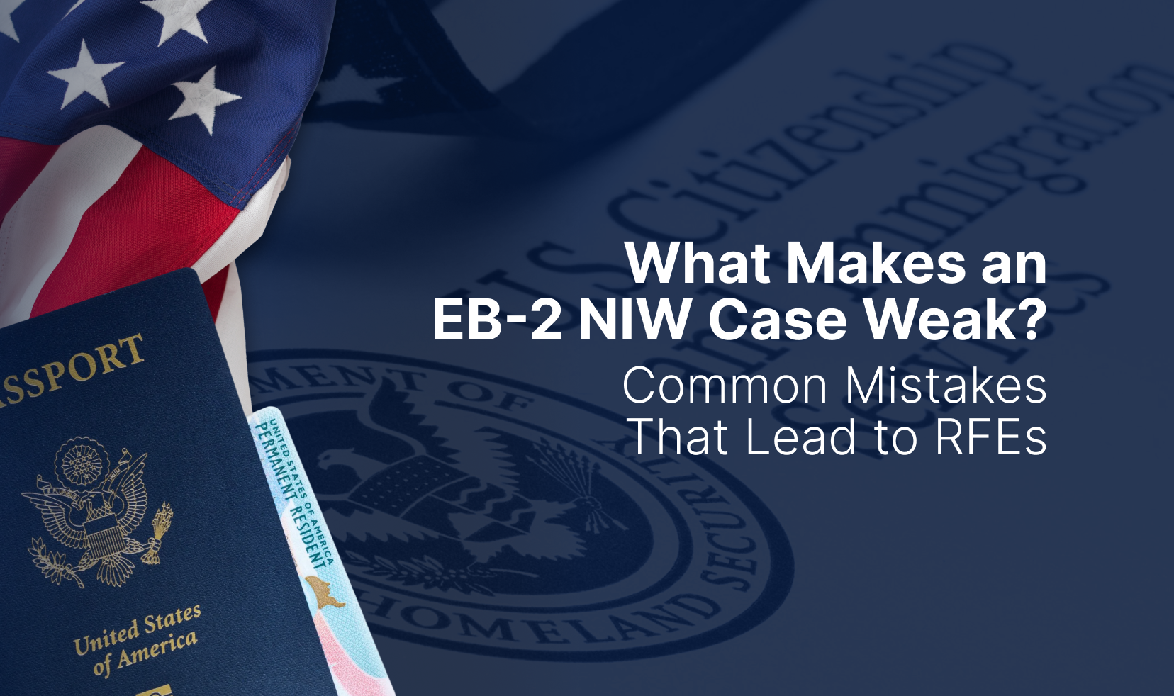What Makes an EB-2 NIW Case Weak?