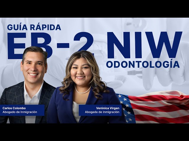 EB 2 NIW para profesionales en Odontología: casos reales y requisitos 2025