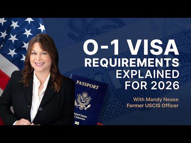 O-1 Visa 2026 Former USCIS Officer Gives Key Tips for Approval