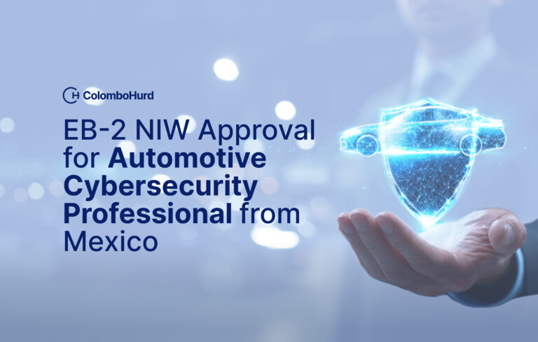 EB-2 NIW Approval for Automotive Cybersecurity Professional from Mexico